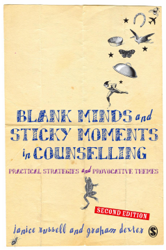 Blank Minds and Sticky Moments in Counselling Blank Minds and Sticky Moments in Counselling