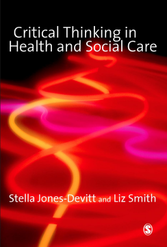 Critical Thinking in Health and Social Care Critical Thinking in Health and Social Care