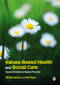Values-Based Health & Social Care Values-Based Health & Social Care