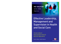 Effective Leadership, Management and Supervision in Health and Social Care Effective Leadership, Management and Supervision in Health and Social Care