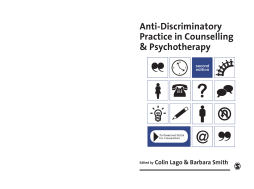 Anti-Discriminatory Practice in Counselling & Psychotherapy Anti-Discriminatory Practice in Counselling & Psychotherapy