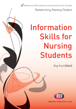Information Skills for Nursing Students Information Skills for Nursing Students
