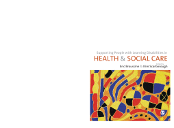 Supporting People with Learning Disabilities in Health and Social Care Supporting People with Learning Disabilities in Health and Social Care
