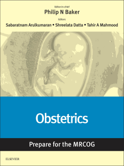 Obstetrics: Prepare for the MRCOG Obstetrics: Prepare for the MRCOG