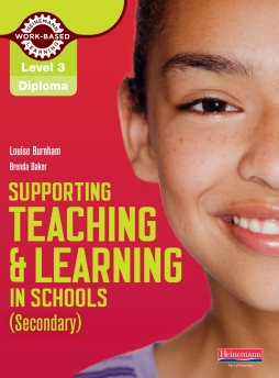 Level 3 Diploma Supporting teaching and learning in schools, Secondary, Candidate Handbook Level 3 Diploma Supporting teaching and learning in schools, Secondary, Candidate Handbook