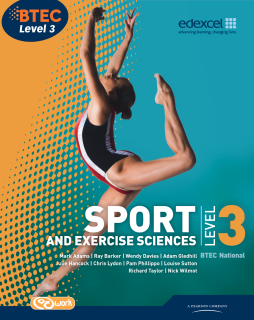 BTEC Level 3 National Sport and Exercise Sciences Student Book BTEC Level 3 National Sport and Exercise Sciences Student Book