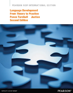 Language Development from Theory to Practice:Pearson New International Edition Language Development from Theory to Practice:Pearson New International Edition