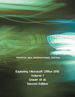 Exploring Microsoft Office 2010, Volume 1: Pearson New International Edition Exploring Microsoft Office 2010, Volume 1: Pearson New International Edition