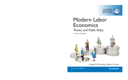 Modern Labor Economics: Theory and Public Policy, Global Edition Modern Labor Economics: Theory and Public Policy, Global Edition