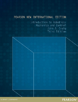 Introduction to Robotics: Pearson New International Edition Introduction to Robotics: Pearson New International Edition