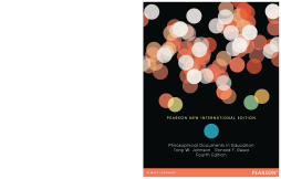 Philosophical Documents in Education: Pearson New International Edition Philosophical Documents in Education: Pearson New International Edition