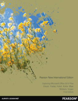 Exploring Microsoft Office 2010 Plus: Pearson New International Edition
