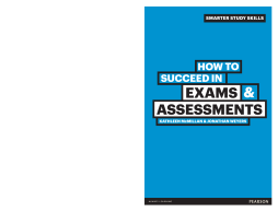 How to Succeed in Exams & Assessments How to Succeed in Exams & Assessments