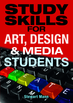 Study Skills for Art, Design and Media Students Study Skills for Art, Design and Media Students