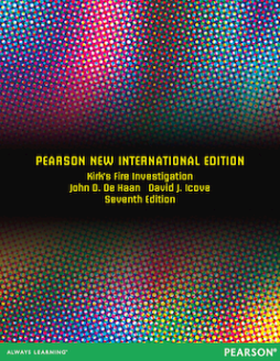 Kirk's Fire Investigation: Pearson New International Edition Kirk's Fire Investigation: Pearson New International Edition