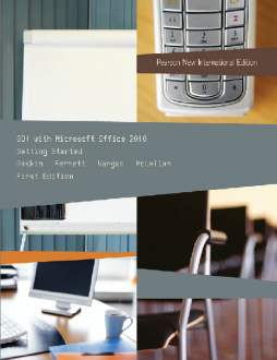 GO! with Microsoft Office 2010 Getting Started: Pearson New International Edition GO! with Microsoft Office 2010 Getting Started: Pearson New International Edition