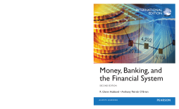 Money, Banking and the Financial System, International Edition Money, Banking and the Financial System, International Edition