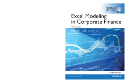 Excel Modeling in Corporate Finance, Global Edition Excel Modeling in Corporate Finance, Global Edition