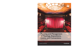 Planning and Management of Meetings, Expositions, Events and Conventions, Global Edition Planning and Management of Meetings, Expositions, Events and Conventions, Global Edition