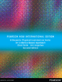 Orthopedic Physical Examination Tests: Pearson New International Edition Orthopedic Physical Examination Tests: Pearson New International Edition