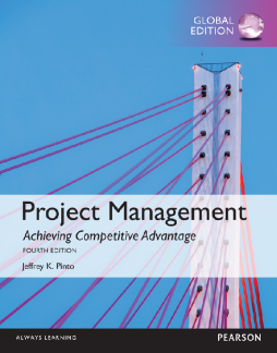 Project Management: Achieving Competitive Advantage, Global Edition Project Management: Achieving Competitive Advantage, Global Edition