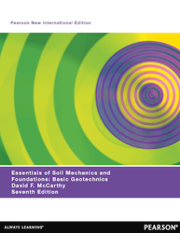 Essentials of Soil Mechanics and Foundations: Pearson New International Edition Essentials of Soil Mechanics and Foundations: Pearson New International Edition