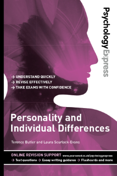 Psychology Express: Personality and Individual Differences (Undergraduate Revision Guide) Psychology Express: Personality and Individual Differences (Undergraduate Revision Guide)