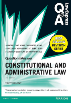 Law Express Question and Answer: Constitutional and Administrative Law (Q&A revision guide)