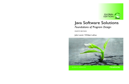 Java Software Solutions, Global Edition Java Software Solutions, Global Edition