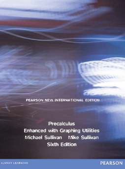 Precalculus Enhanced with Graphing Utilities: Pearson New International Edition