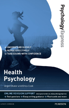 Psychology Express: Health Psychology (Undergraduate Revision Guide) Psychology Express: Health Psychology (Undergraduate Revision Guide)