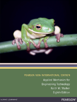 Applied Mechanics for Engineering Technology: Pearson New International Edition Applied Mechanics for Engineering Technology: Pearson New International Edition