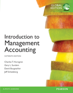 Introduction to Management Accounting Global Edition Introduction to Management Accounting Global Edition