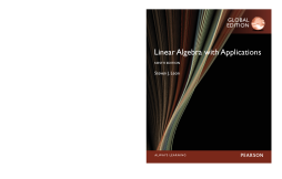 Linear Algebra with Applications, Global Edition Linear Algebra with Applications, Global Edition