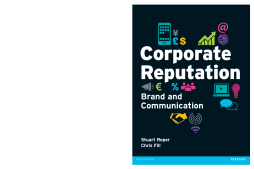 Corporate Reputation, Brand and Communication Corporate Reputation, Brand and Communication