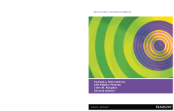 Agendas, Alternatives, and Public Policies, Update Edition, with an Epilogue on Health Care: Pearson New International Edition Agendas, Alternatives, and Public Policies, Update Edition, with an Epilogue on Health Care: Pearson New International Edition