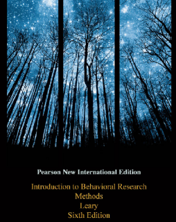 Introduction to Behavioral Research Methods: Pearson New International Edition Introduction to Behavioral Research Methods: Pearson New International Edition