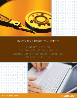 Feature Writing: Pearson New International Edition Feature Writing: Pearson New International Edition