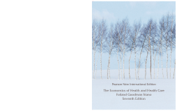 Economics of Health and Health Care, The: Pearson New International Edition Economics of Health and Health Care, The: Pearson New International Edition