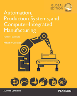 Automation, Production Systems, and Computer-Integrated Manufacturing, Global Edition Automation, Production Systems, and Computer-Integrated Manufacturing, Global Edition