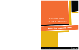 Facilities Planning and Design: Pearson New International Edition Facilities Planning and Design: Pearson New International Edition
