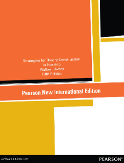 Strategies for Theory Construction in Nursing: Pearson New International Edition Strategies for Theory Construction in Nursing: Pearson New International Edition