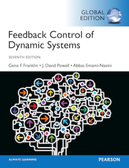 Feedback Control of Dynamic Systems, Global Edition Feedback Control of Dynamic Systems, Global Edition