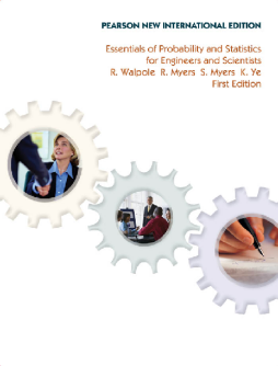 Essentials of Probability & Statistics for Engineers & Scientists: Pearson New International Edition Essentials of Probability & Statistics for Engineers & Scientists: Pearson New International Edition