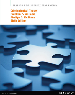 Criminological Theory: Pearson New International Edition Criminological Theory: Pearson New International Edition