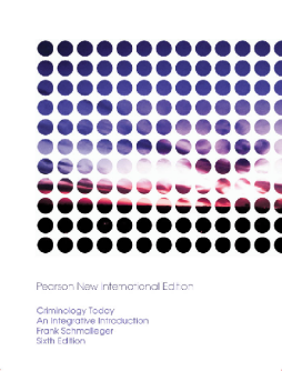 Criminology Today: Pearson New International Edition Criminology Today: Pearson New International Edition