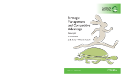 Strategic Management and Competitive Advantage: Concepts, Global Edition Strategic Management and Competitive Advantage: Concepts, Global Edition