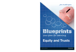 Blueprints: Equity and Trusts Blueprints: Equity and Trusts