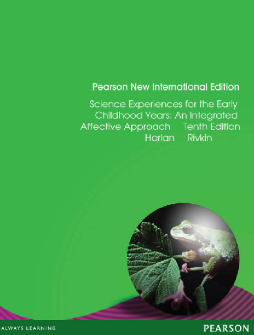 Science Experiences for the  Early Childhood Years: Pearson New International Edition Science Experiences for the  Early Childhood Years: Pearson New International Edition
