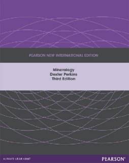 Mineralogy: Pearson New International Edition Mineralogy: Pearson New International Edition